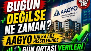 BUGÜN DEĞİLSE NE ZAMAN AAGYO HALKA ARZ HİSSELERİNDE GÜN ORTASI VERİLERİ #aagyo #enpra 