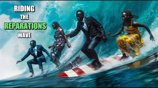 Tariq Nasheed: Are African & Caribbean Nations Riding the Reparations Wave?