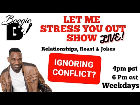 LET ME STRESS YOU OUT SHOW LIVE