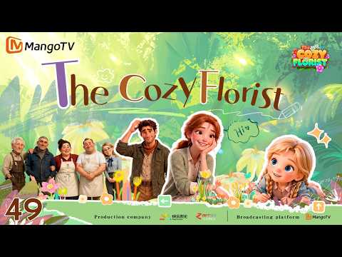 【FULL】EP49 The Cozy Florist: She Lost Everything—One Seed to Begin Again | MangoTV English