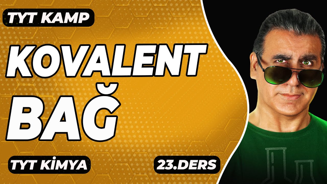 KOVALENT BAĞ / POLAR APOLAR BAĞ  (  TYT KİMYA )