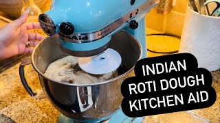 Making Indian Bread Dough | ATTA in a Kitchen Aid stand mixer
