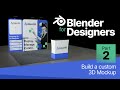 Blender for Designers — 3D Custom Mockup — Part 2
