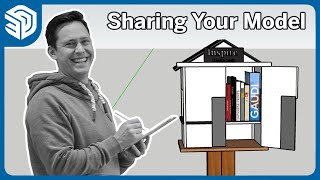 Sharing Your SketchUp Model