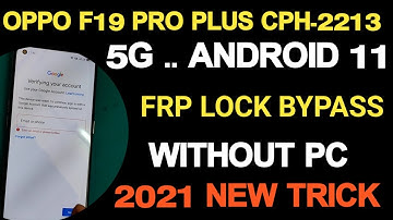 OPPO F19 PRO PLUS 5G (CPH-2213) ANDROID 11 FRP LOCK BYPASS WITHOUT PC |@krishmobiletraininginstitute