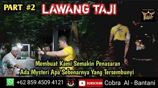  Part 2 Misteri Lawang Taji Gunung Karang  Obrolan Santai Bersama Abah Haji Dimyati