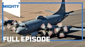 Mighty Planes: Aurora CP-140: Canada’s Maritime Aircraft Season 3 Episode 1 | (Full Episode)  MIGHTY
