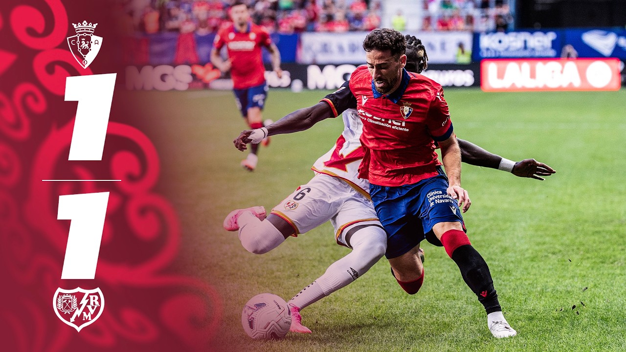 Osasuna 1-1 Rayo Vallecano | Resumen | Club Atlético Osasuna
