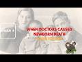When Doctors Caused Newborn Death- Rise Of germ Theory