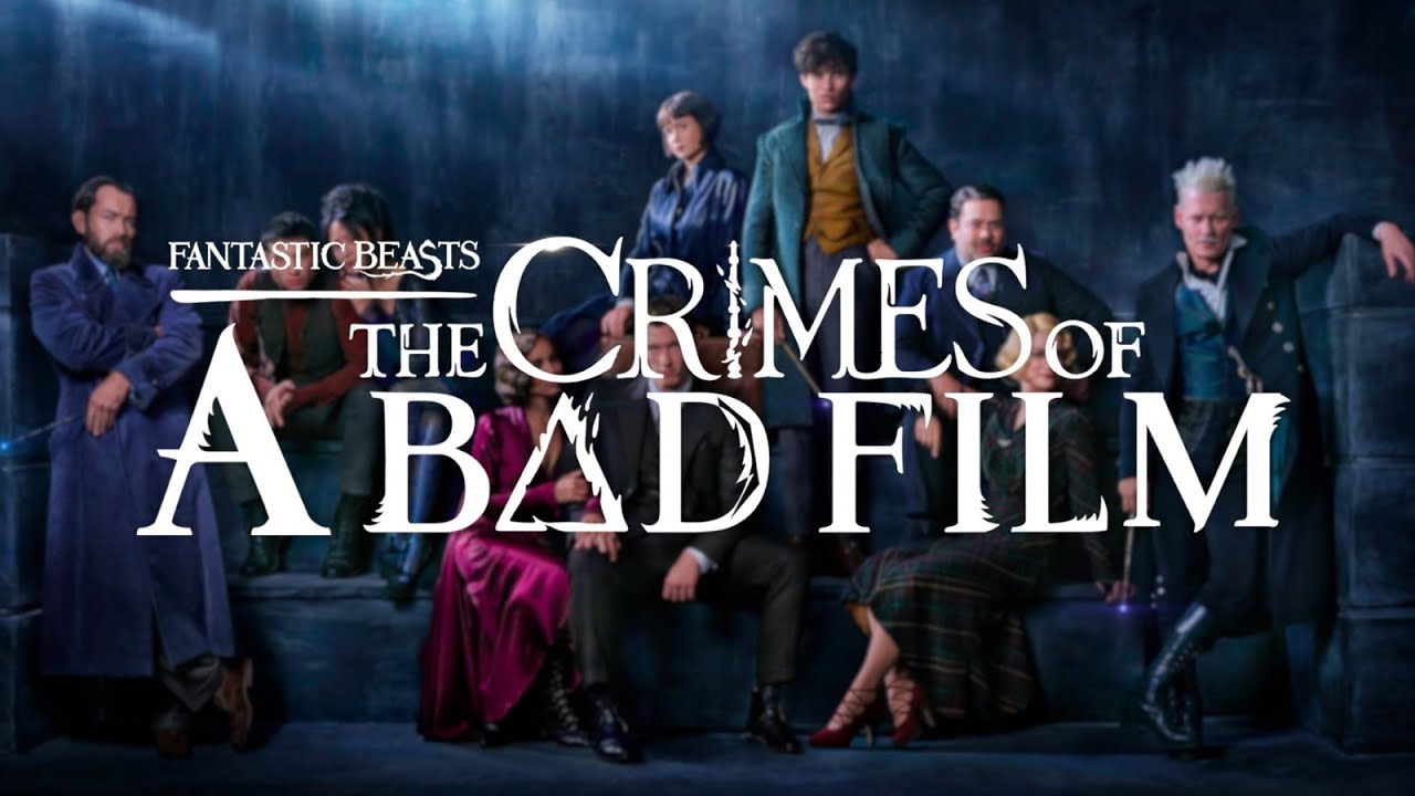 Fantastic Beasts: The Crimes of a Bad Film (REVIEW)