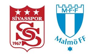 Sivasspor - Malmö maçı ne zaman, hangi kanalda, saat kaçta?