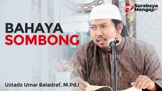 Hilyah Thalibil Ilmi (08) : Bahaya Sombong - Ustadz Muhammad Syahputra, Lc