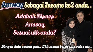 Amway Bisness Opportunity.. Kenapa Amway..