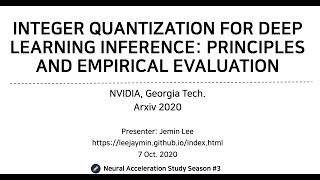 Integer Quantization for Deep Learning Inference: Principles and Empirical Evaluation