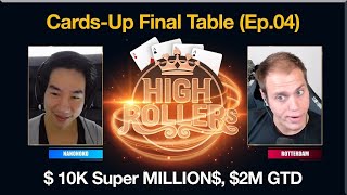 Super MILLION$ Show| $10K Buy-in, $2M GTD | Cards-up Final Table| E04 screenshot 4