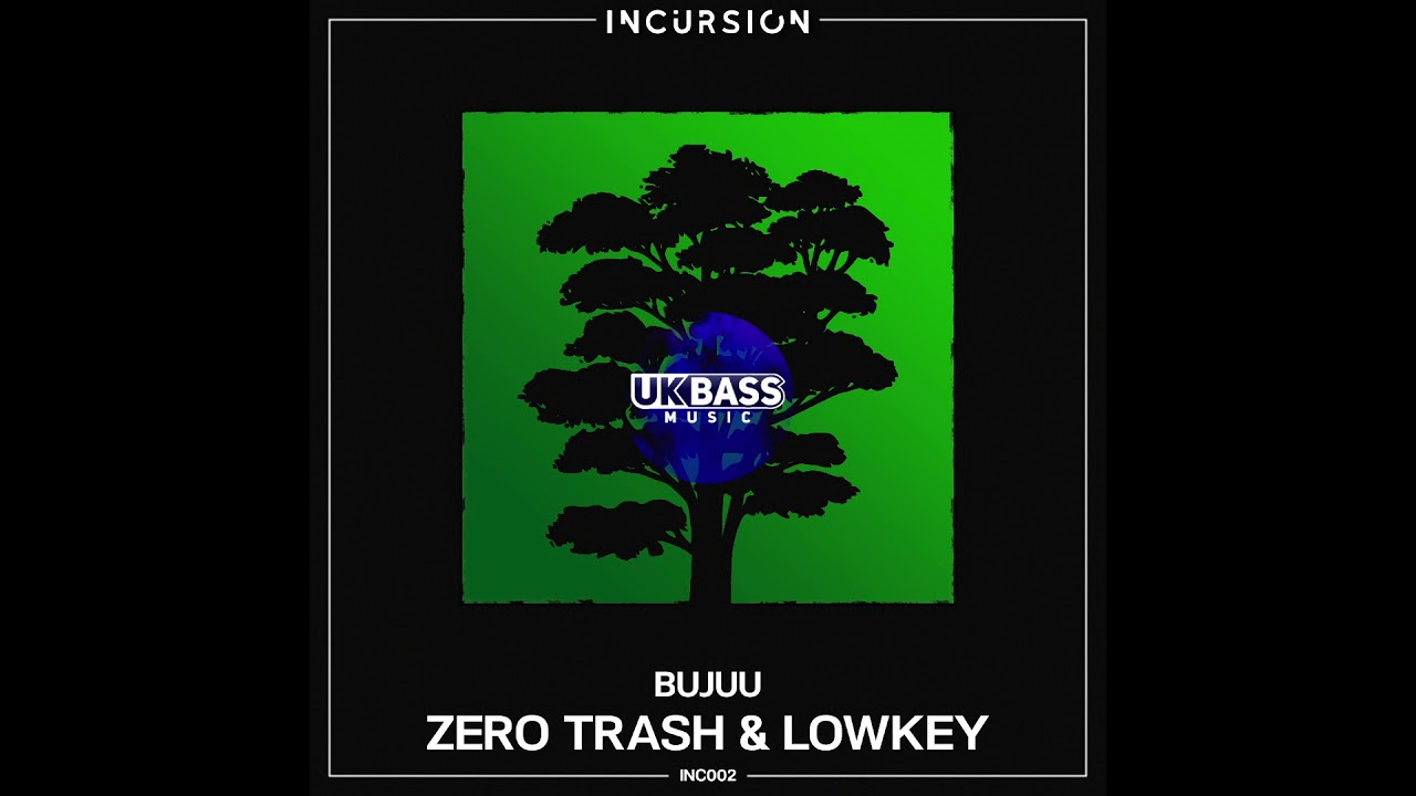 Watch Zero Trash & Lowkey - Bujuu on YouTube Watch Zero Trash & Lowkey - Bujuu on YouTube