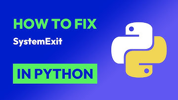 How to fix SystemExit in Python