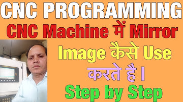 CNC MACHINE ME MIRROR IMAGE KAISE USE KARTE HAI. HOW TO USE MIRROR COMMAND ON CNC MACHINE.