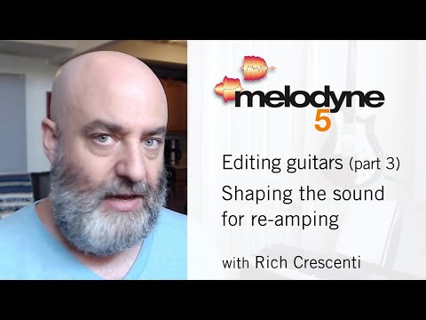 Melodyne • Editing guitars Pt. 3/3: Shaping the sound for re-amping