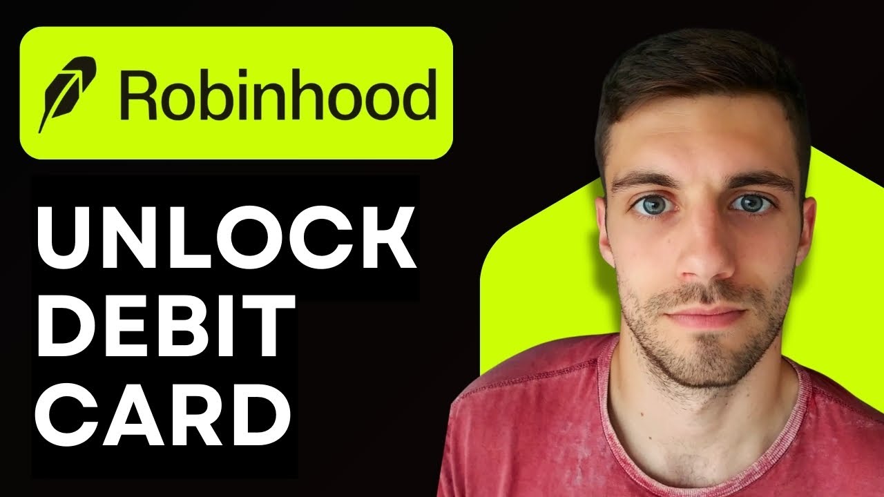 How To Unlock Robinhood Debit Card 2026 (Simple Guide)