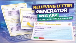 Relieving Letter Generator Web App | Google Apps Script + Google Sheet Tutorial