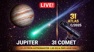 🔴 LIVE Sky Watch | Jupiter Tonight + 3I ATLAS Comet (C/2025)
