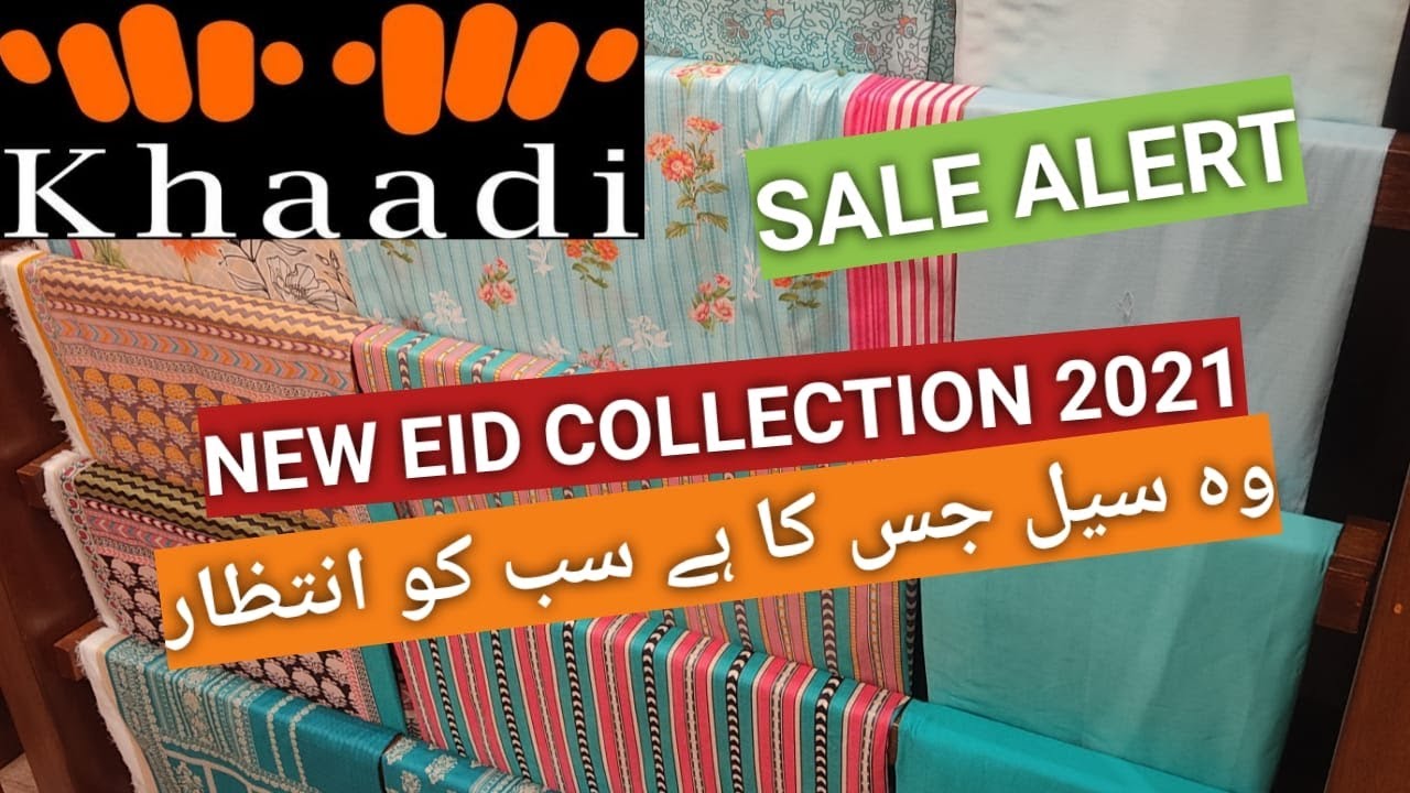 Khaadi Eid collection 2021 Khaadi sale alert 2021 Khaadi unstitch