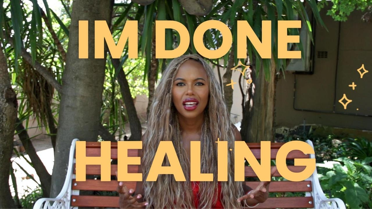 I'm Done Healing