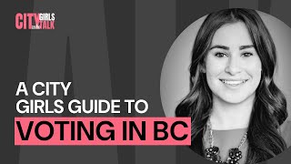 A City Girl's Guide to Voting in British Columbia