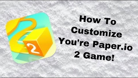 How To Customize Your Paper.io 2 Game!