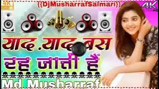 Yad Yad bas rhe jati hei bas yad rhe jati hei Dj Rimax Song