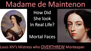 How MADAME DE MAINTENON looked in Real Life (Louis XIV's Mistress)- With Animations- Mortal Faces