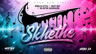 Skhethe- Nova Sa Style x West Boy ft Ba Bethe Gashoazen ( Type Beat )