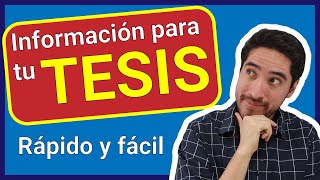 Encuentra INFORMACIÓN para tu TESIS