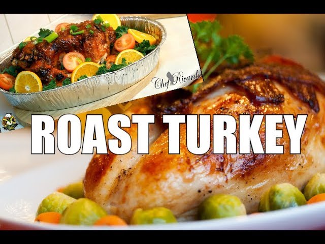 Classic Roast Turkey For Thanksgiving Day -Chef Ricardo Cooking Shows !!