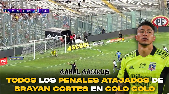 TODOS los PENALES ATAJADOS de BRAYAN CORTES EN COLO-COLO