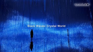 Black Waves: Crystal World