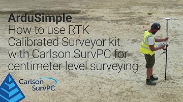 Tutorial how to use ArduSimple RTK Surveyor kit with Carlson SurvPC for centimeter level mapping