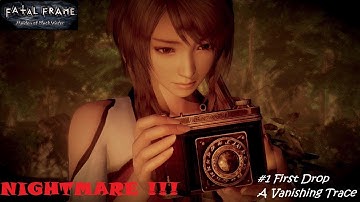 Fatal Frame 5 : First Drop - A Vanishing Trace NIGHTMARE !!!(Project Zero) Yuri Kozukata