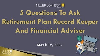 5 Questions to ask Retirement Plan Record Keepers and Financial Advisor