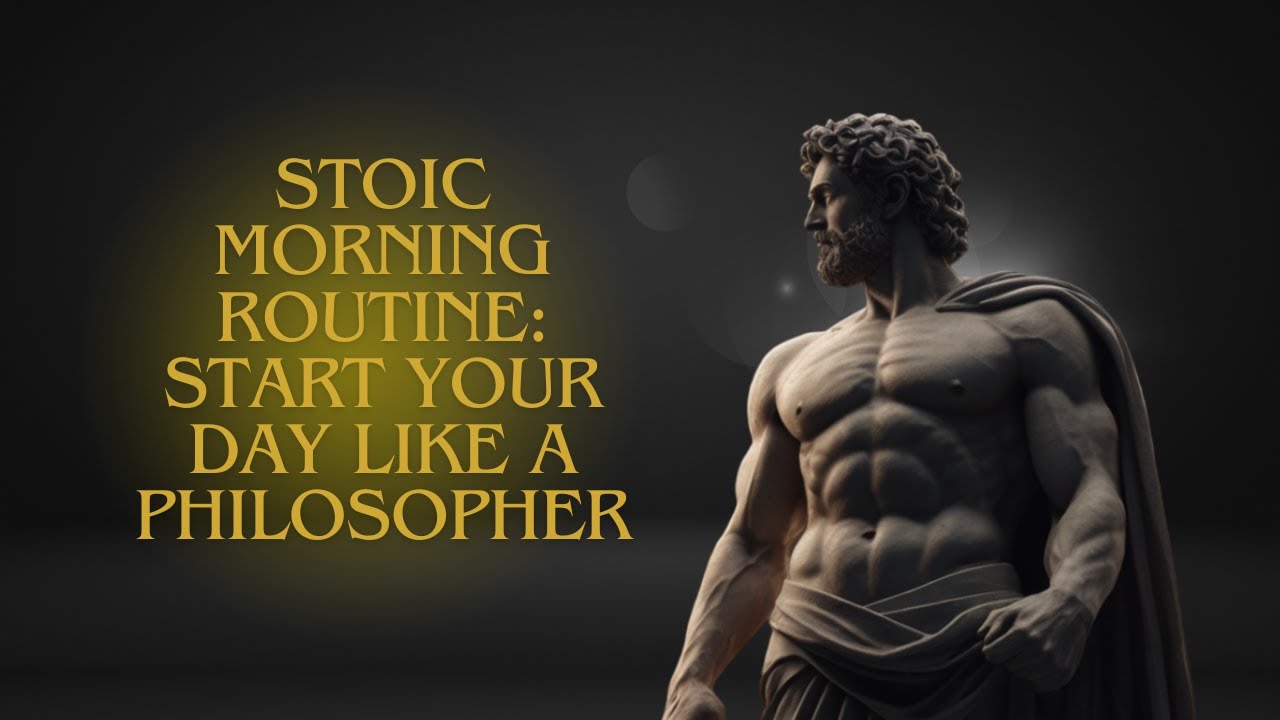 The Stoic Morning Routine: Start Your Day Like a Philosopher - YouTube