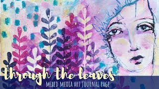 THROUGH THE LEAVES - Mixed Media Art Journal Page - Lulu Art Design Team 2019