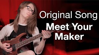 Meet Your Maker (Original DJENT Song)