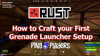 How to Craft Your First Grenade Launcher Setup in Rust (Easy Guide)