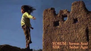 Serwan Azad : Doguda Cocuk Olmak