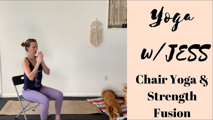 Yoga w/Jess Chair Yoga & Strength Fusion  - Beginn...