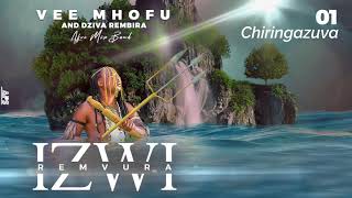 Vee Mhofu - Chiringazuva