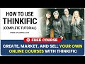 Thinkific Tutorial: Create your own online course website with Thinkific