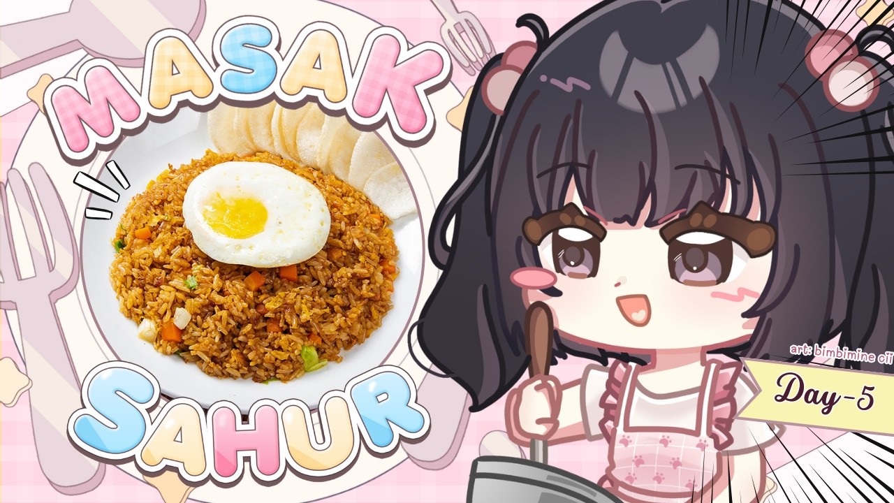 【Masak Sahur #5】akhir nya aku puasa lg