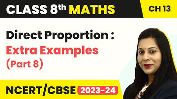 Inverse Proportion Extra Examples (Part 8) - Direct and Inverse Proportion | Class 8 Maths Ch13 CBSE